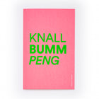 "KNALL BUMM PENG"