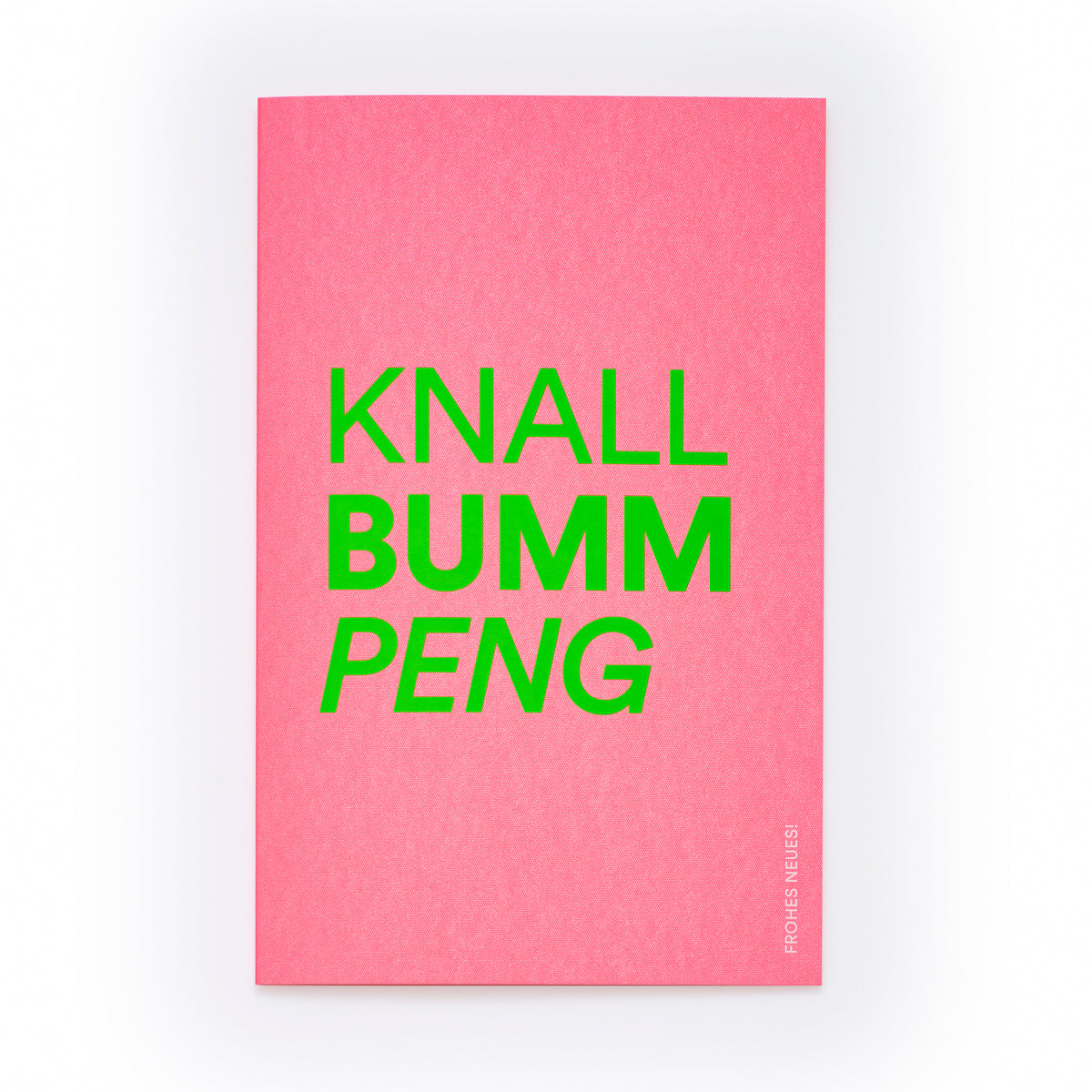 "KNALL BUMM PENG"