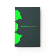 A dark green holiday card with bright neon green ornament shapes along the edges and the text "MERRY EVERYTHING. HAPPY ALWAYS" in matching neon green at the center.