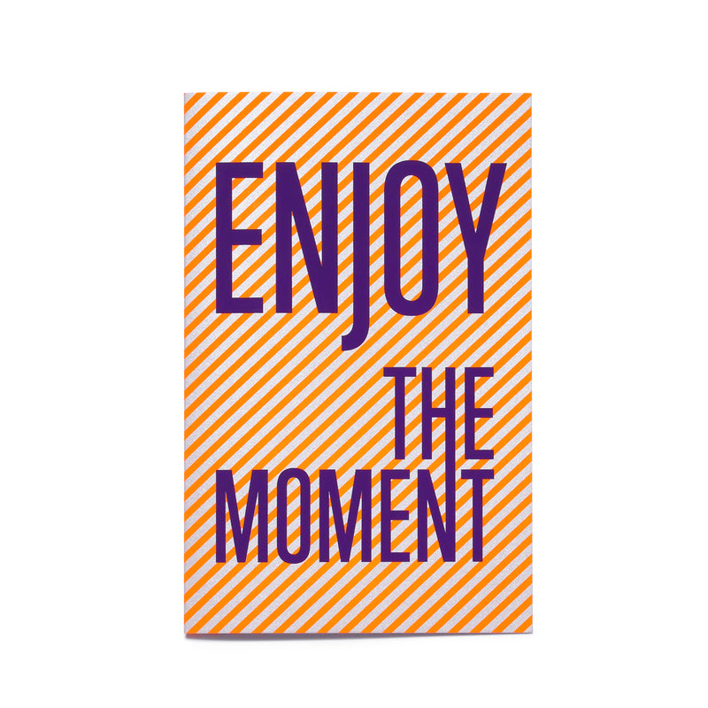 Lines "Enjoy the moment"