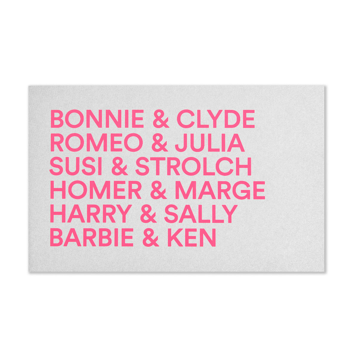 Greeting card with a clean typographic layout, displaying neon-pink names of famous couples arranged in stacked lines on a textured light grey background.