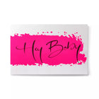 A flat white greeting card with a vivid hot-pink brushstroke centered across the surface, accented by the words “Hey Baby” written in elegant black calligraphy.