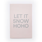 Light pink Christmas card with bold silver text reading 'LET IT SNOW HOHO'.