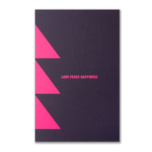 A sleek dark card with neon pink triangle accents and the words LOVE PEACE HAPPINESS in the center.