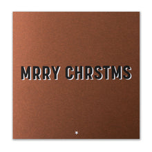 Brown Christmas card with bold black and white shadow text spelling “MRRY CHRSTMS” in a playful, minimalist font.